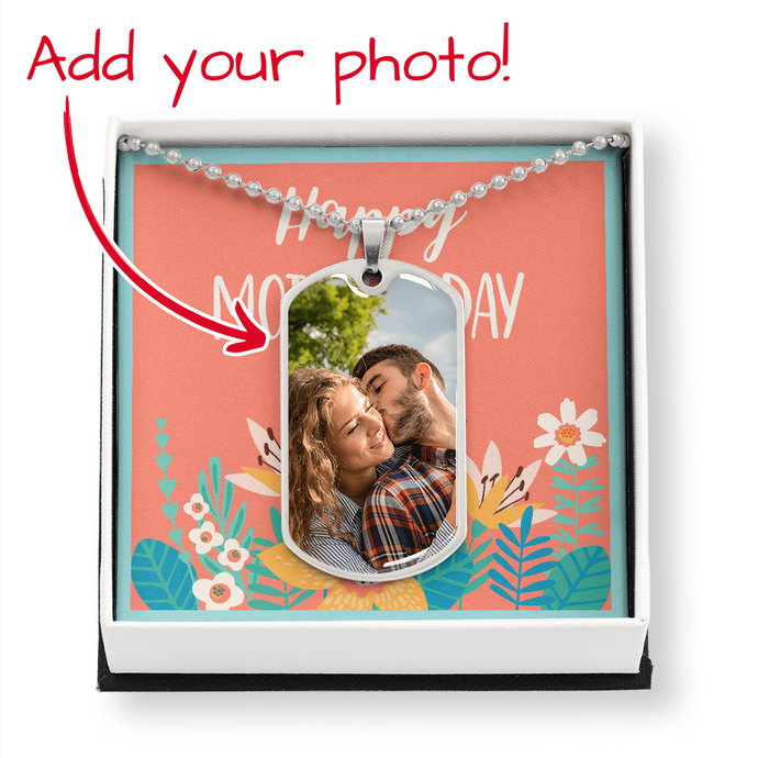 Add Your Photo Dog Tag Necklace Happy Mother's Day