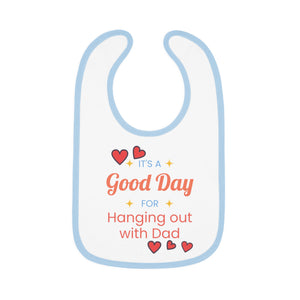 Baby Bib Hang Out with Dad
