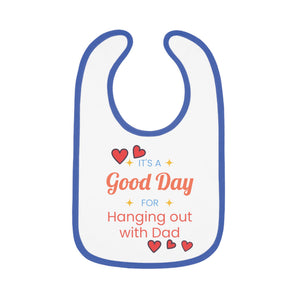Baby Bib Hang Out with Dad