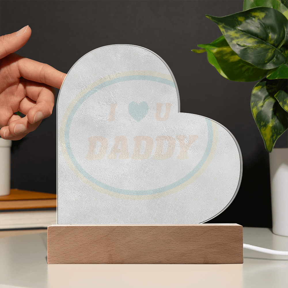 I Love You Daddy LED Plaque