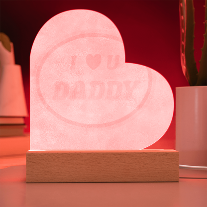 I Love You Daddy LED Plaque