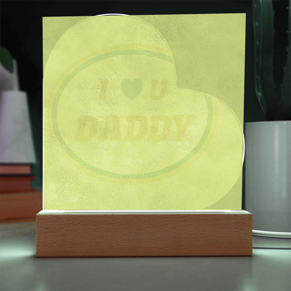 I Love You Daddy LED Plaque
