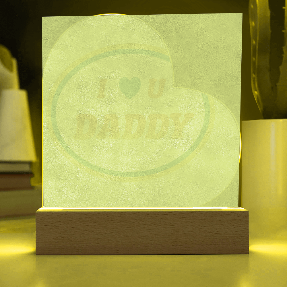 I Love You Daddy LED Plaque